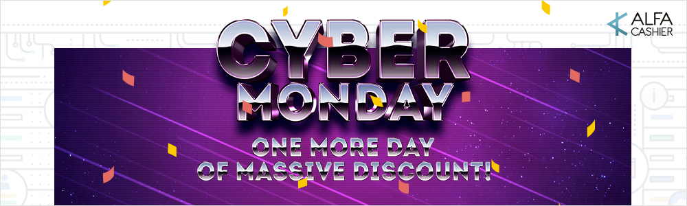 Cyber Monday 2017 at ALFAcashier: one more day of massive discount!