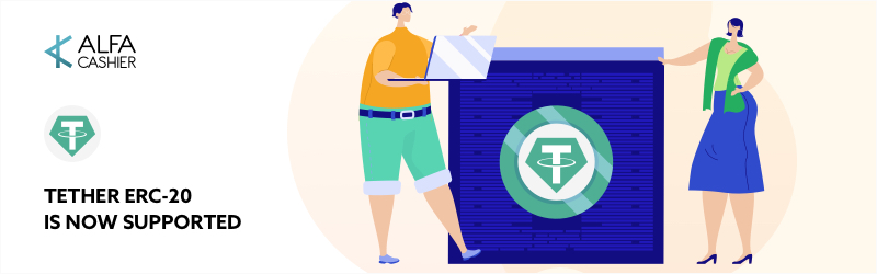 Tether ERC-20 instant exchange has been added to ALFAcashier!